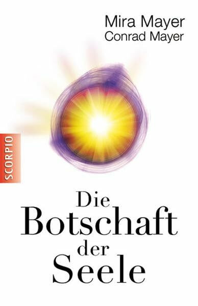 Die Botschaft der Seele