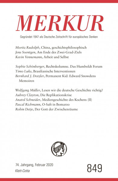 MERKUR Gegründet 1947 als Deutsche Zeitschrift für europäisches Denken - Nr. 849, Heft 02 / Februar 2020