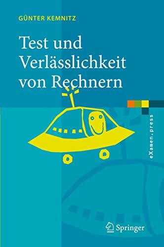 Test und Verlässlichkeit von Rechnern (eXamen.press)