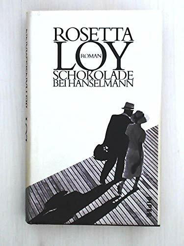 Schokolade bei Hanselmann: Roman