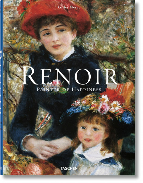 Renoir. Maler des Glücks: Maler des Glücks. 1841-1919