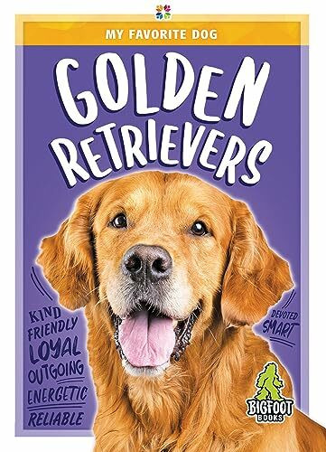 Golden Retrievers (My Favorite Dog)