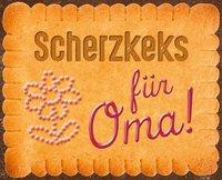 Scherzkeks für Oma