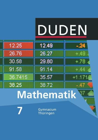 Duden Mathematik - Sekundarstufe I - Gymnasium Thüringen: Schülerbuch - 7. Schuljahr
