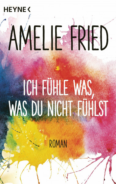 Ich fühle was, was du nicht fühlst: Roman