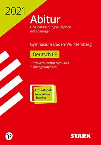 STARK Abiturprüfung BaWü 2021 - Deutsch Leistungsfach: Ausgabe mit ActiveBook (STARK-Verlag - Abitur-Prüfungen)