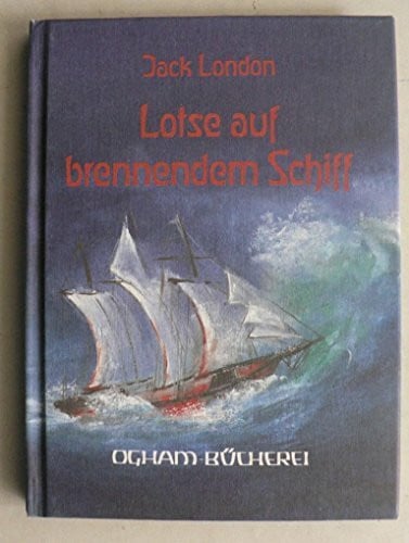 Lotse auf brennendem Schiff. Eine Südseegeschichte