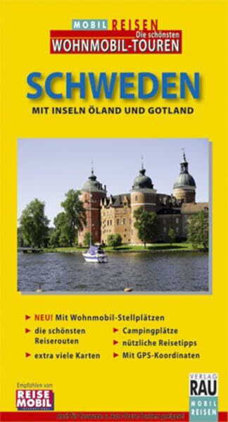 MOBIL REISEN Reiseführer Schweden: Mit Inseln Öland und Gotland. Die Grand Tour für individuelles Wohnmobil-Cruising, Caravaning und Auto-Touring