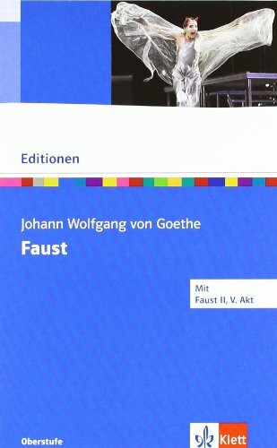 Faust. Der Tragödie erster Teil: Textausgabe mit Materialien Klasse 10-13 (Editionen für den Literaturunterricht)