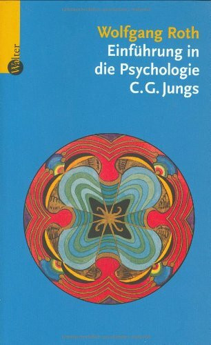 Einführung in die Psychologie C.G. Jungs