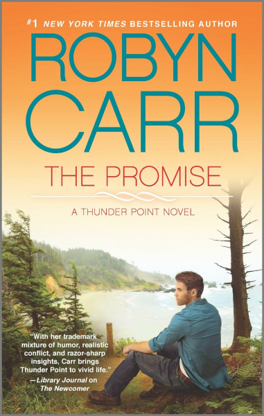 The Promise: A Small Town Contemporary Romance About Finding Love When You Least Expect It (Thunder Point, 5)