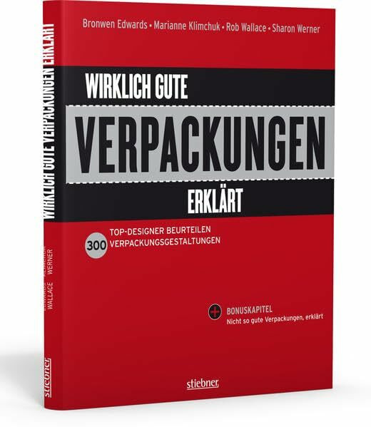 Wirklich gute Verpackungen erklärt: Top Designer beurteilen Verpackungsgestaltungen: Top Designer beurteilen 300 Verpackungsgestaltungen