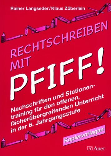 Rechtschreiben mit Pfiff!, neue Rechtschreibung, 6. Jahrgangsstufe