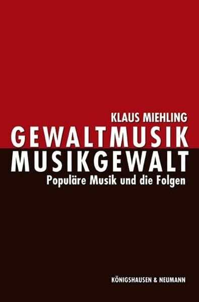 Gewaltmusik - Musikgewalt: Populäre Musik und die Folgen