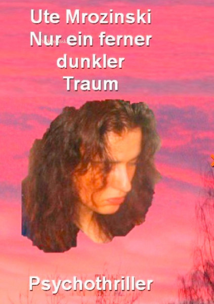 Nur ein ferner, dunkler Traum