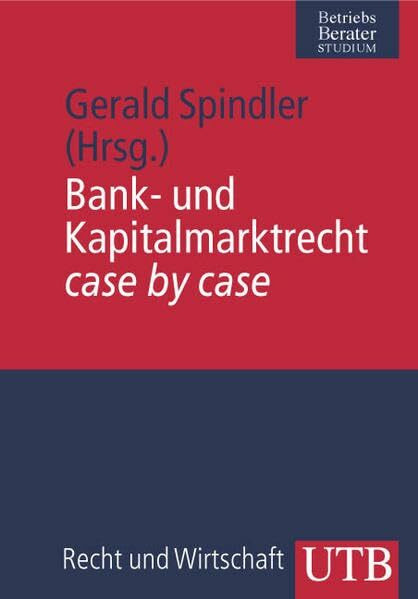 Bank und Kapitalmarktrecht case by case
