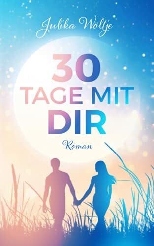 30 Tage mit dir