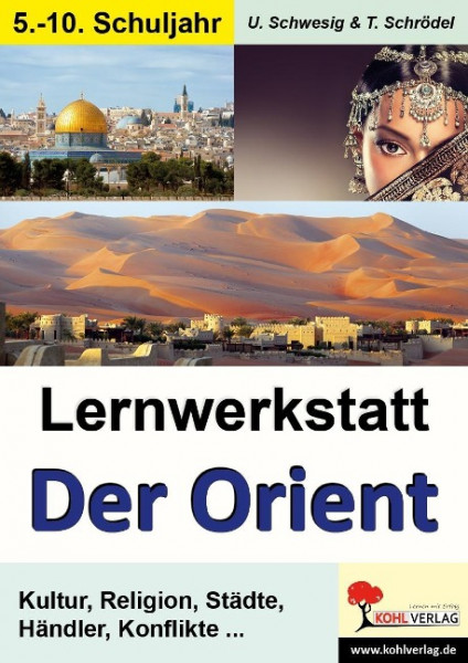 Lernwerkstatt 'Die Geschichte des Orients'