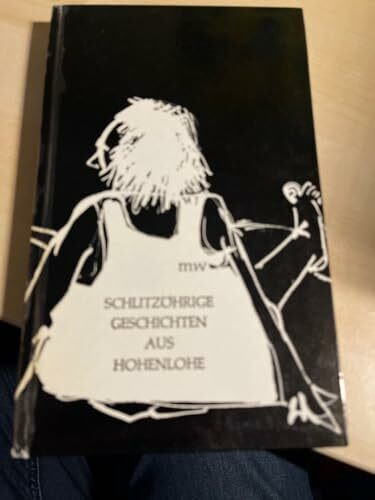 Schlitzöhrige Geschichten aus Hohenlohe