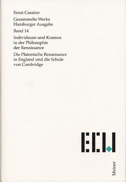 Gesammelte Werke. Hamburger Ausgabe / Individuum und Kosmos in der Philosophie der Renaissance
