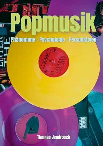 Popmusik: Phänomene - Psychologie - Perspektiven