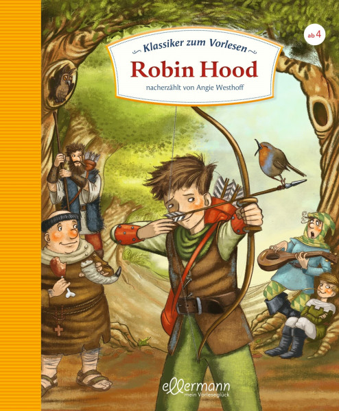 Klassiker zum Vorlesen. Robin Hood: Lustige und kindgerechte Adaption des Klassikers für Kinder ab 4 Jahren