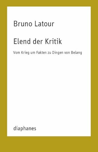 Elend der Kritik: Vom Krieg um Fakten zu Dingen von Belang (TransPositionen)