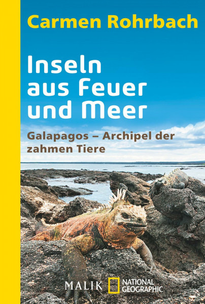Inseln aus Feuer und Meer: Galapagos - Archipel der zahmen Tiere