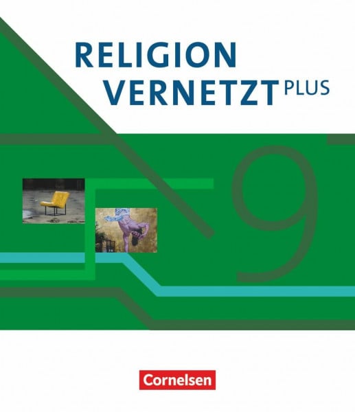 Religion vernetzt Plus - Unterrichtswerk für katholische Religionslehre am Gymnasium - 9. Jahrgangsstufe: Schulbuch