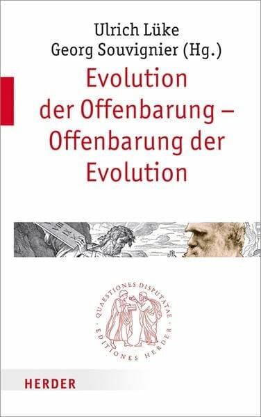 Evolution der Offenbarung - Offenbarung der Evolution (Quaestiones disputatae)