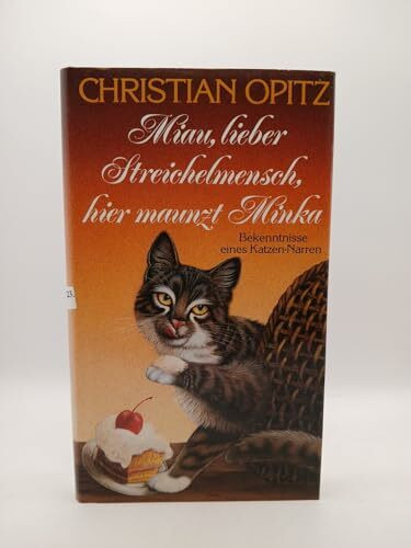 Miau, lieber Streichelmensch, hier maunzt Minka