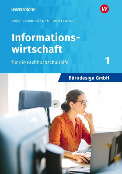 Bürodesign GmbH 1. Schulbuch- Informationswirtschaft für die Fachhochschulreife