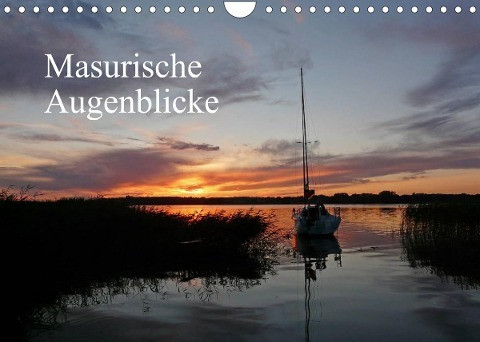 Masurische Augenblicke (Wandkalender 2023 DIN A4 quer)