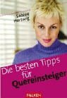 Die besten Tipps für Quereinsteiger: Frechheit siegt!