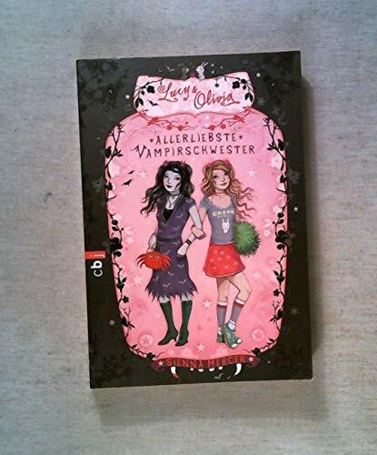 Lucy & Olivia - Allerliebste Vampirschwester: Band 1