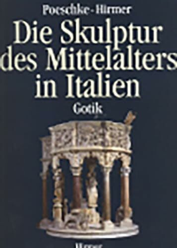 Die Skulptur des Mittelalters in Italien, 2 Bde.: Bd.2 Gotik