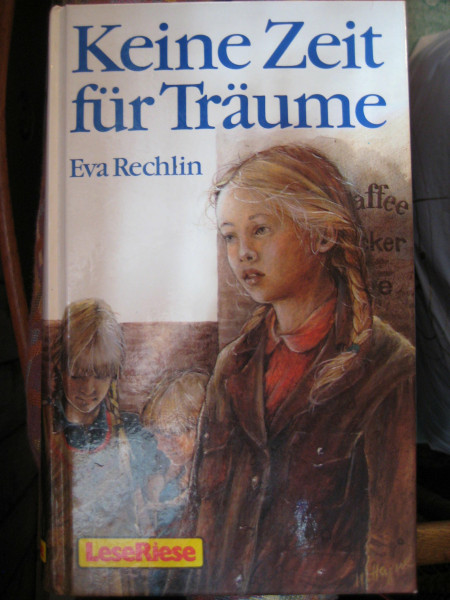 Keine Zeit für Träume ( LeseRiese). Eine Jugend in Deutschland vor dem Zweiten Weltkrieg