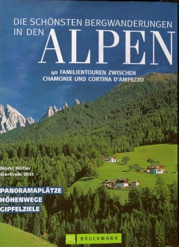 Die schönsten Bergwanderungen in den Alpen