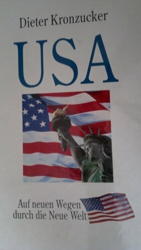 USA - Auf neuen Wegen durch die Neue Welt: Bildband