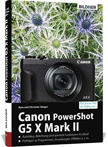 Canon PowerShot G5 X Mark II: Für bessere Fotos von Anfang an!
