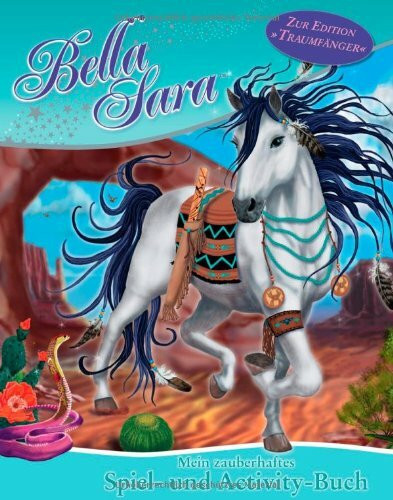 Bella Sara - Mein zauberhaftes Spiel- und Activity-Buch