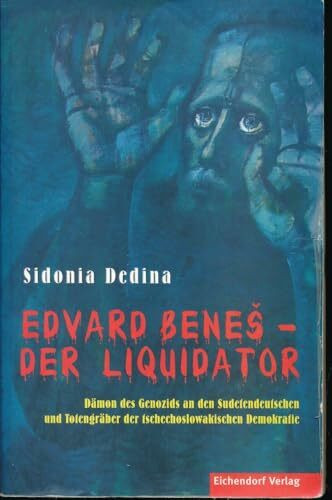 Edvard Benes - Der Liquidator
