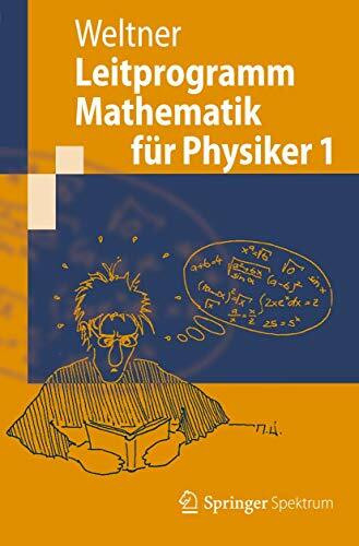 Leitprogramm Mathematik für Physiker 1 (Springer-Lehrbuch)