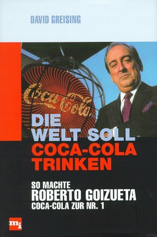 Die Welt soll Coca-Cola trinken
