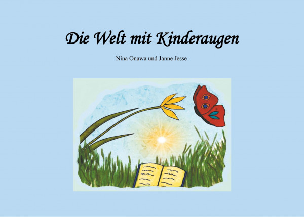 Die Welt mit Kinderaugen