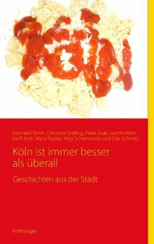 Köln ist immer besser als überall