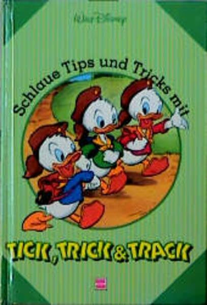 Schlaue Tips und Tricks mit Tick, Trick & Track: Schlaue Tipps und Tricks mit Tick, Trick & Track, Bd.1