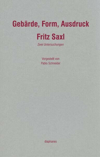 Gebärde, Form, Ausdruck: Zwei Untersuchungen (Handapparat)