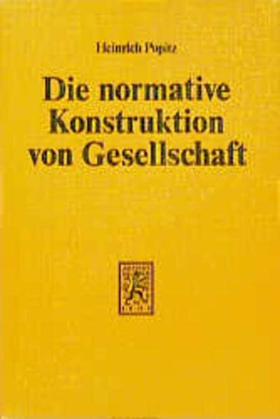 Die normative Konstruktion von Gesellschaft