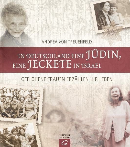 In Deutschland eine Jüdin, eine Jeckete in Israel: Geflohene Frauen erzählen ihr Leben